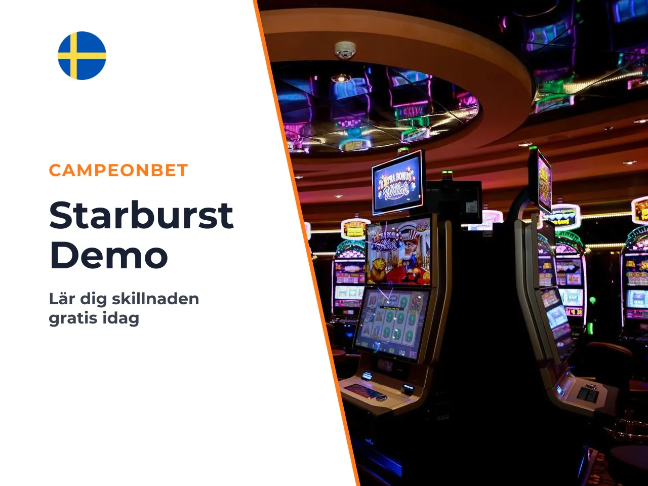 Skillnaden mellan Starburst demo och Starburst