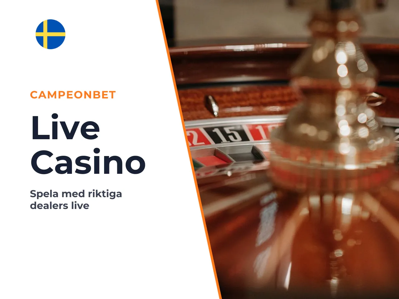 Sektionen för live casino. Genom att